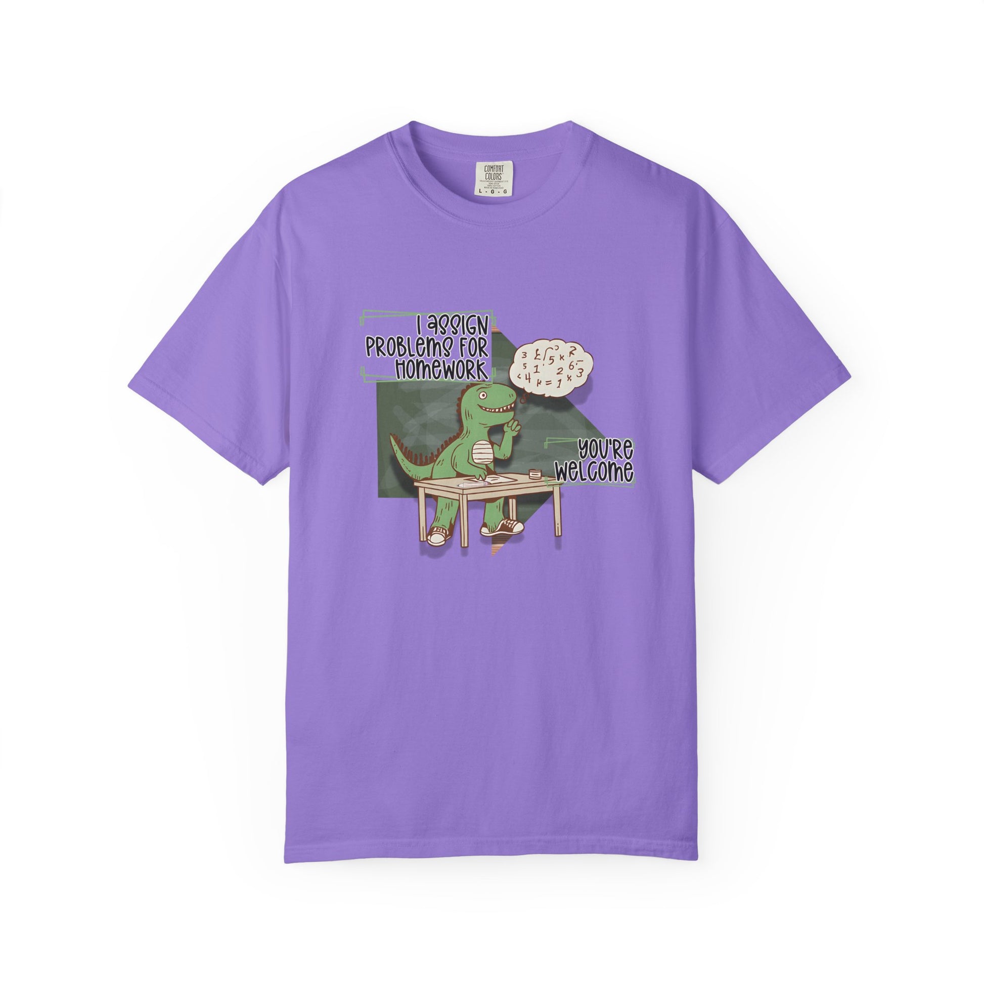 I Assign Math Problems for Homework Tee