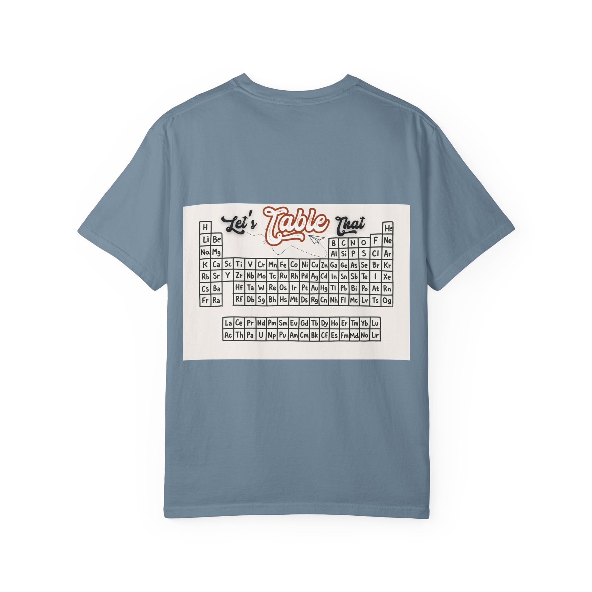I Wear This Periodically Shirt | Chemistry Teacher Tee | Periodic Table Back | Let's Table That