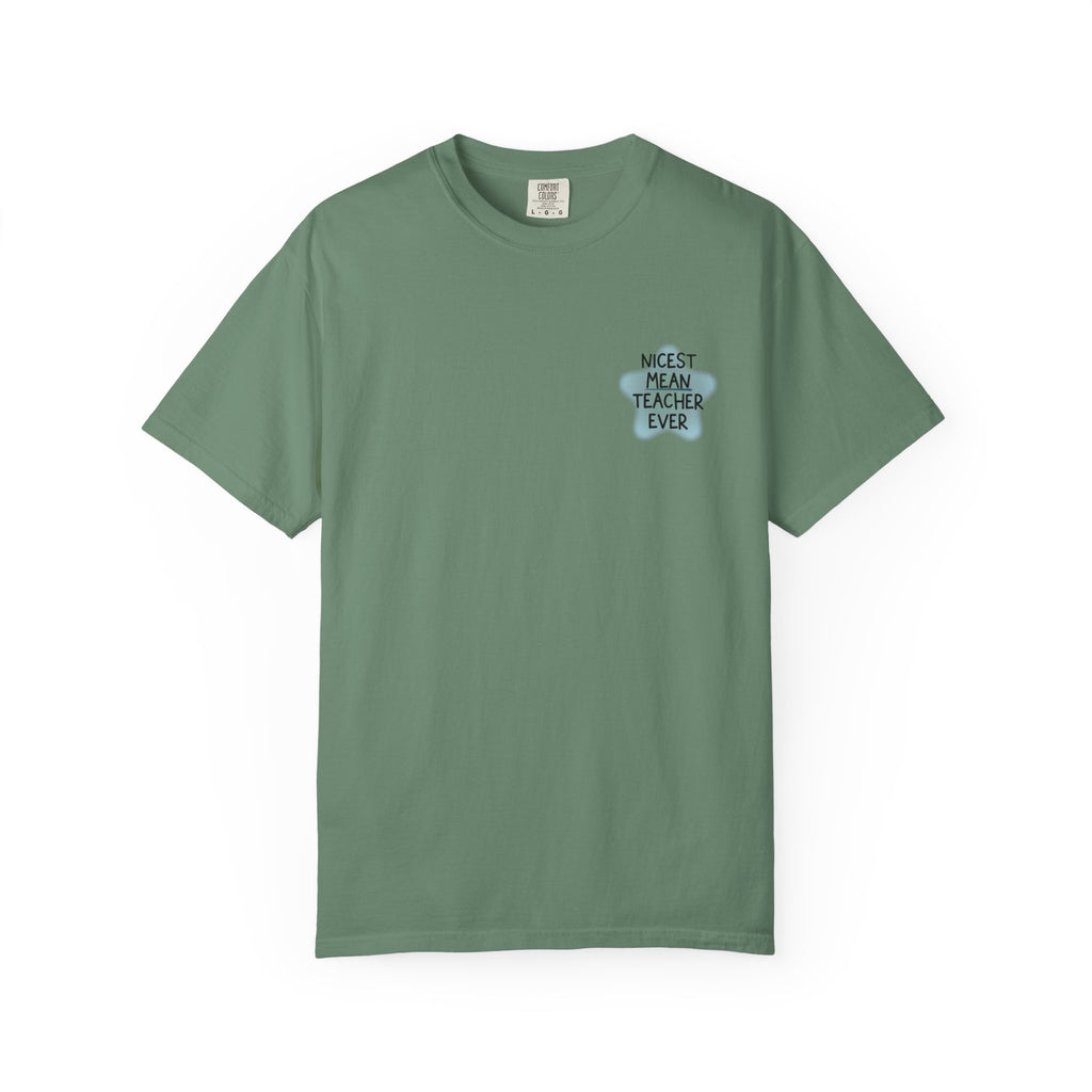Nicest Mean Teacher Ever Tee