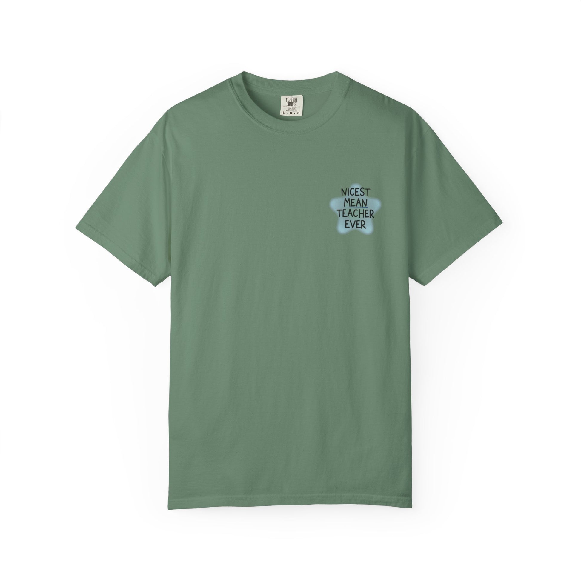 Nicest Mean Teacher Ever Tee