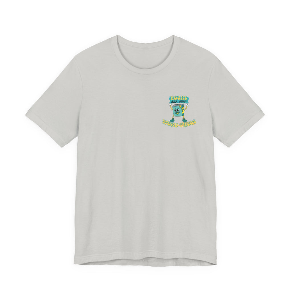 Books Are Word Tacos Tee