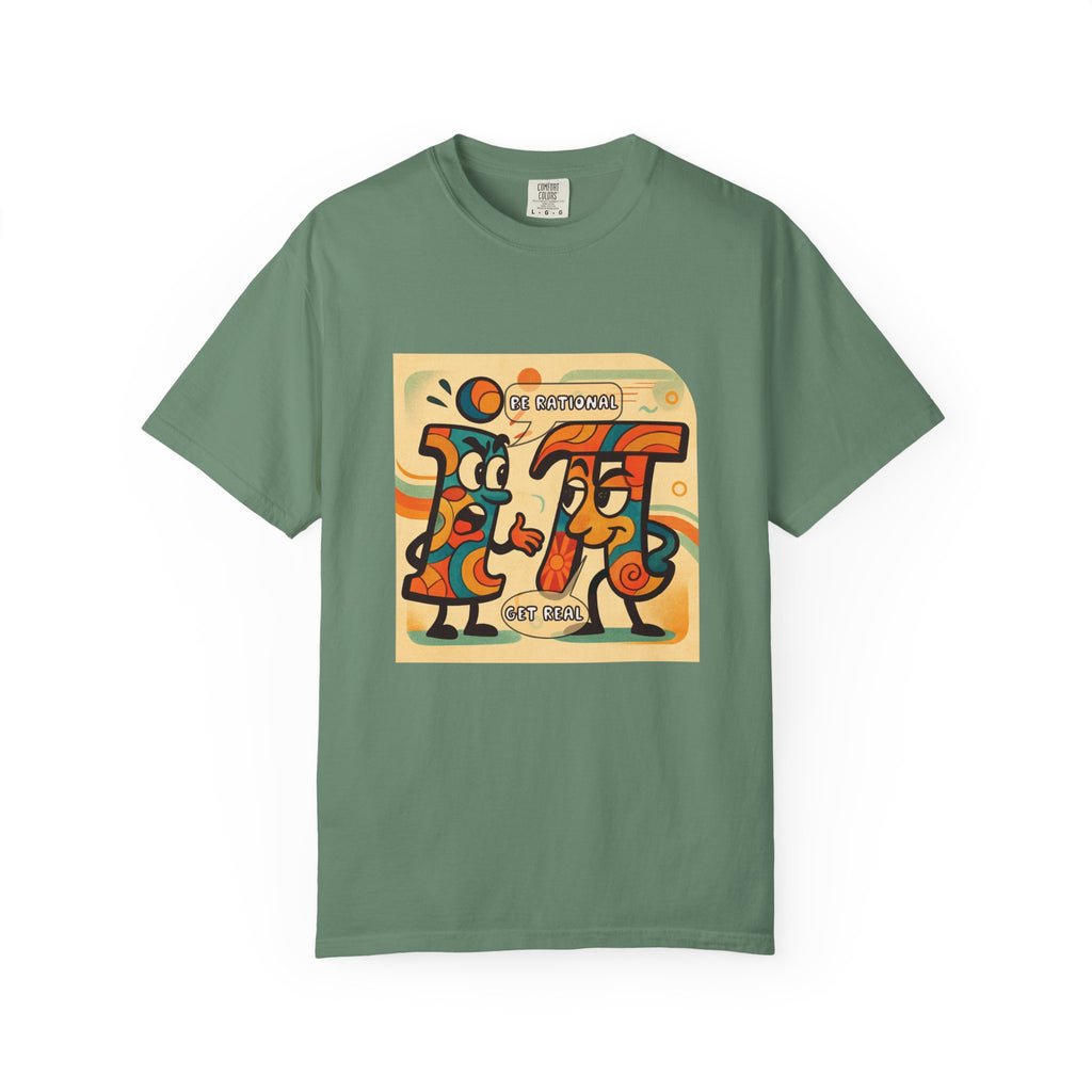 Be Rational Get Real Tee