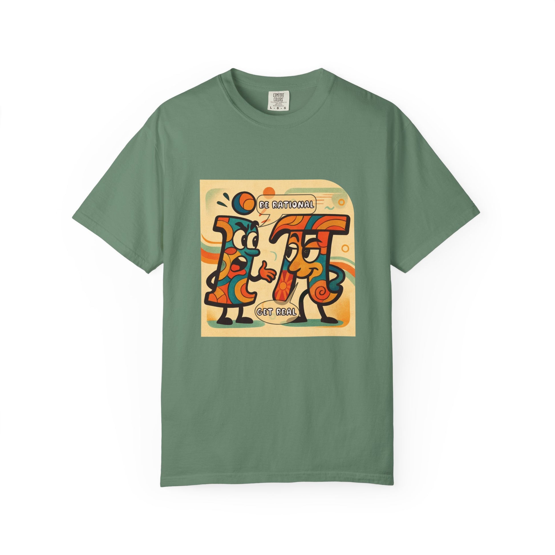Be Rational Get Real Tee