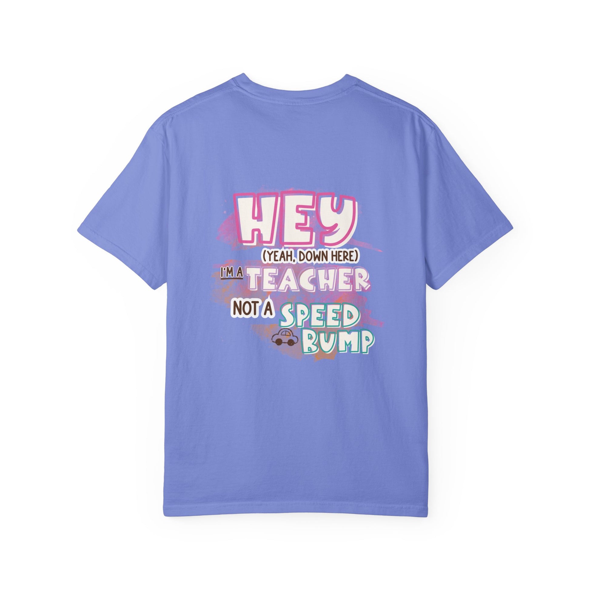 Short Teacher, Not a Speed Bump Tee
