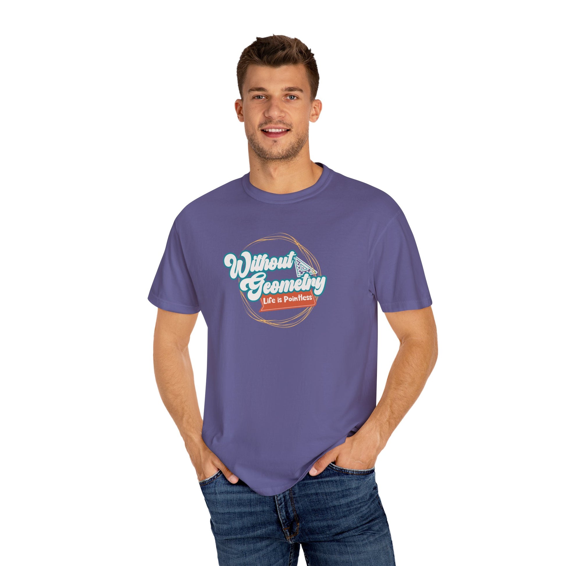 Without Geometry Life Is Pointless Tee