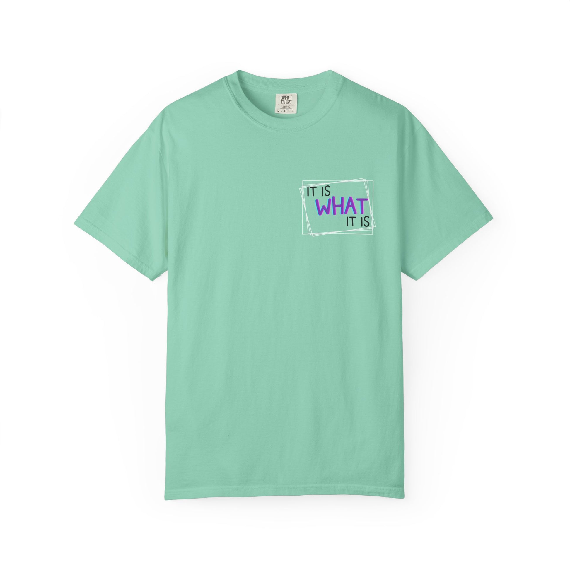 It Is What It Is / Yeah, I'm That Teacher Double-Sided Tee
