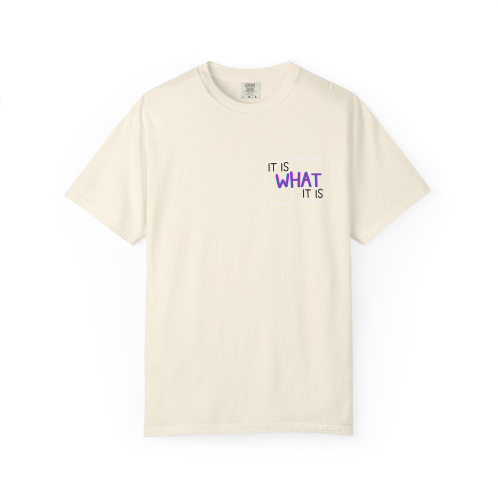 It Is What It Is / Yeah, I'm That Teacher Double-Sided Tee