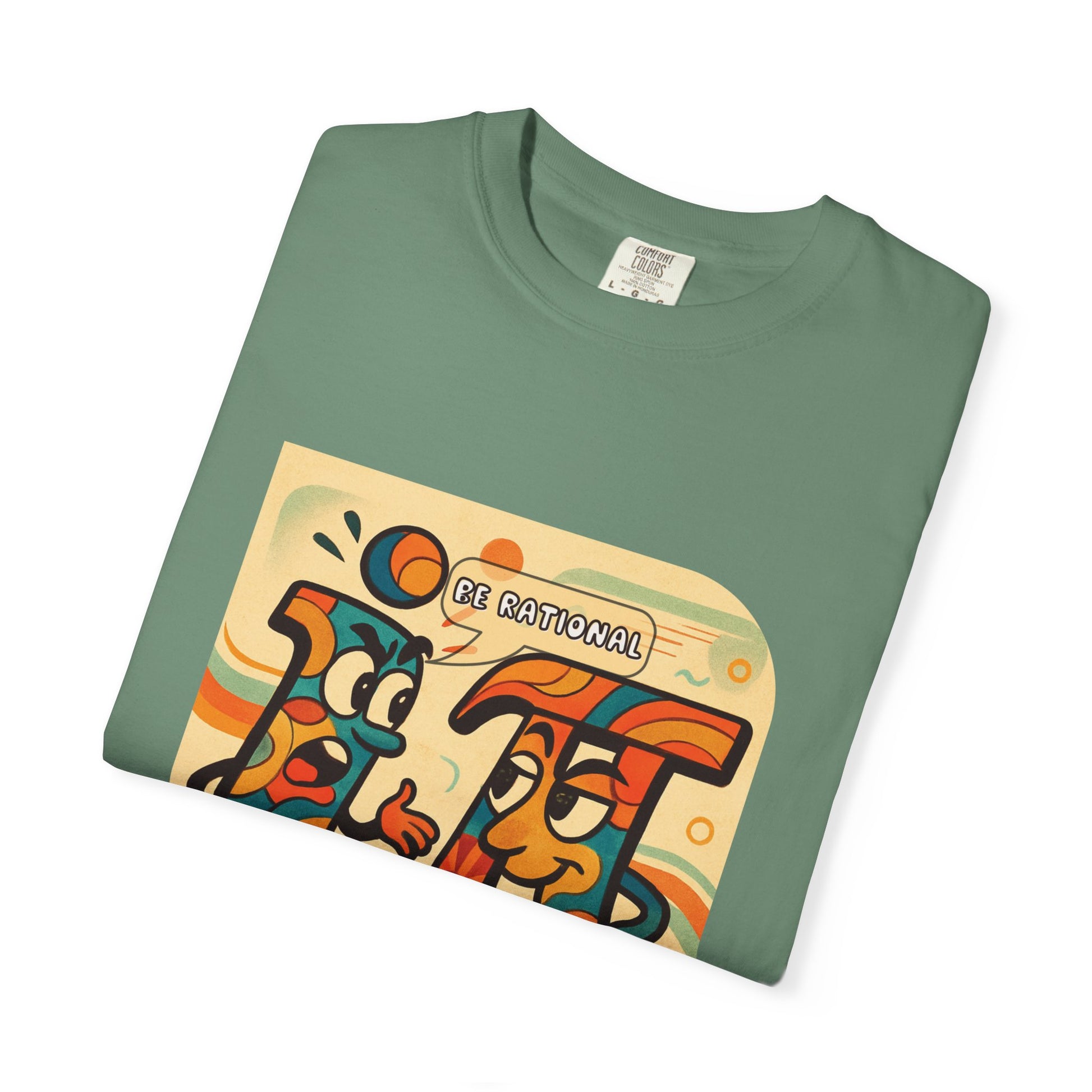 Be Rational Get Real Tee