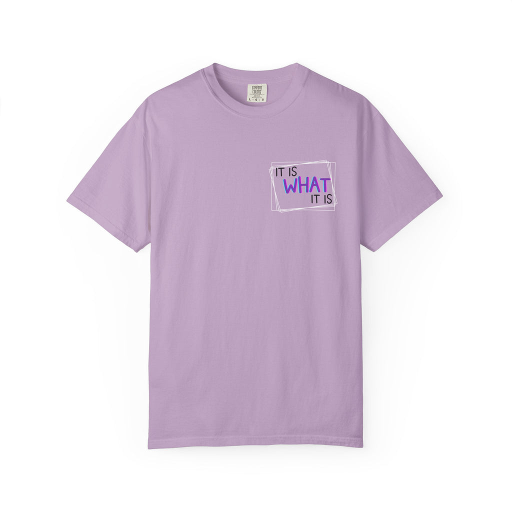 It Is What It Is / Yeah, I'm That Teacher Double-Sided Tee