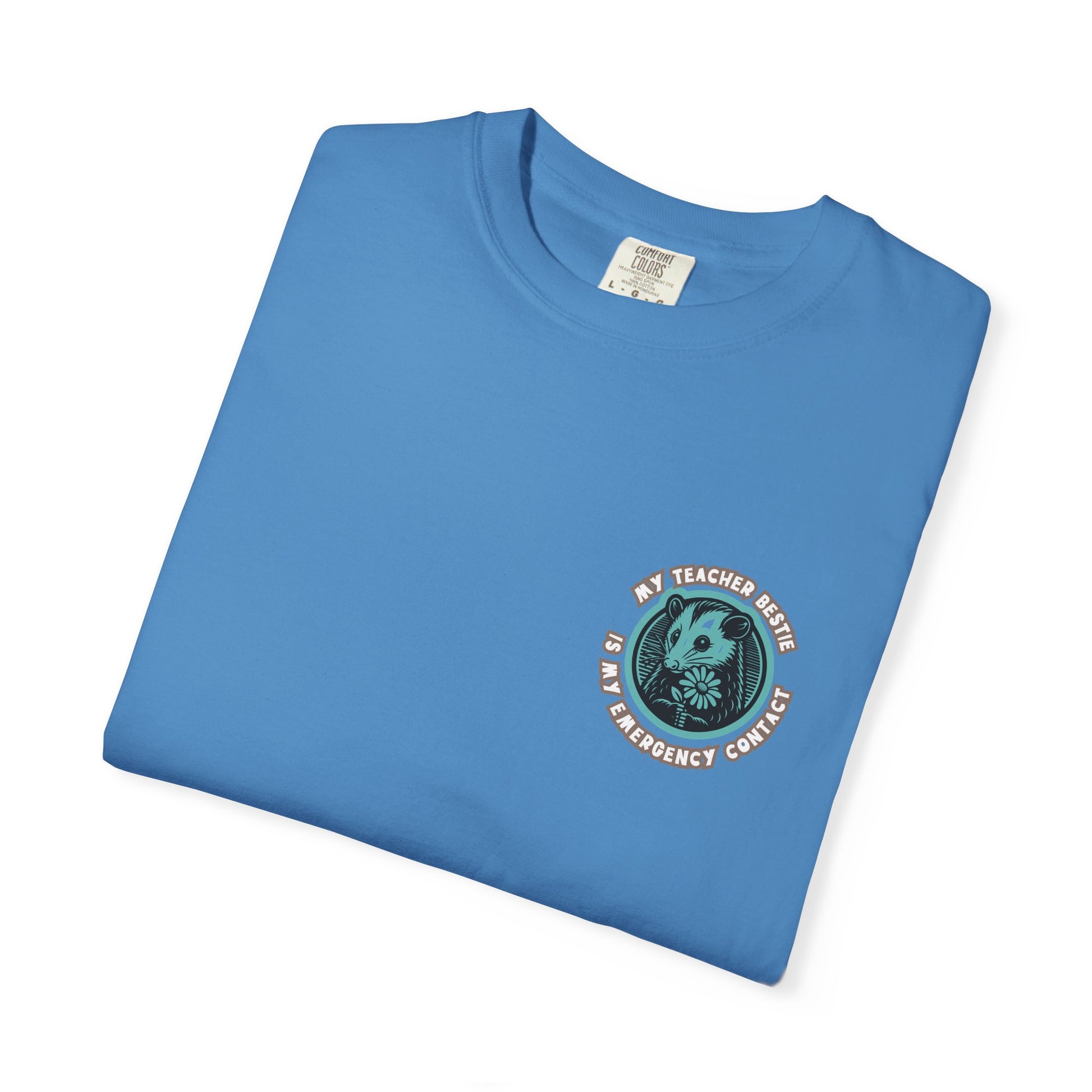 My Teacher Bestie Is My Emergency Contact Tee