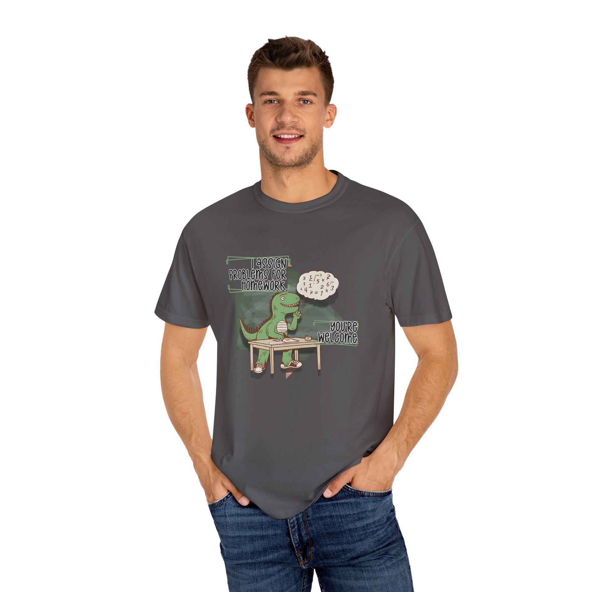 I Assign Math Problems for Homework Tee