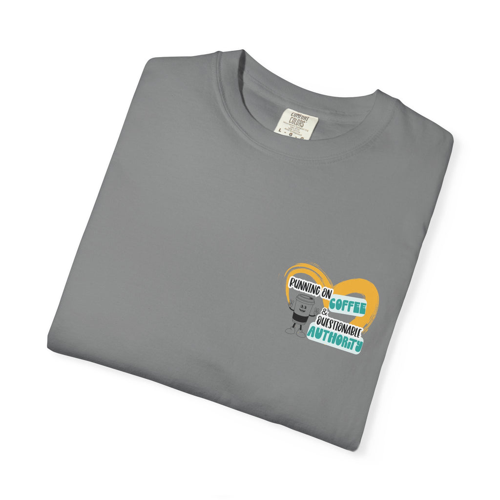 Running on Coffee and Questionable Authority Tee