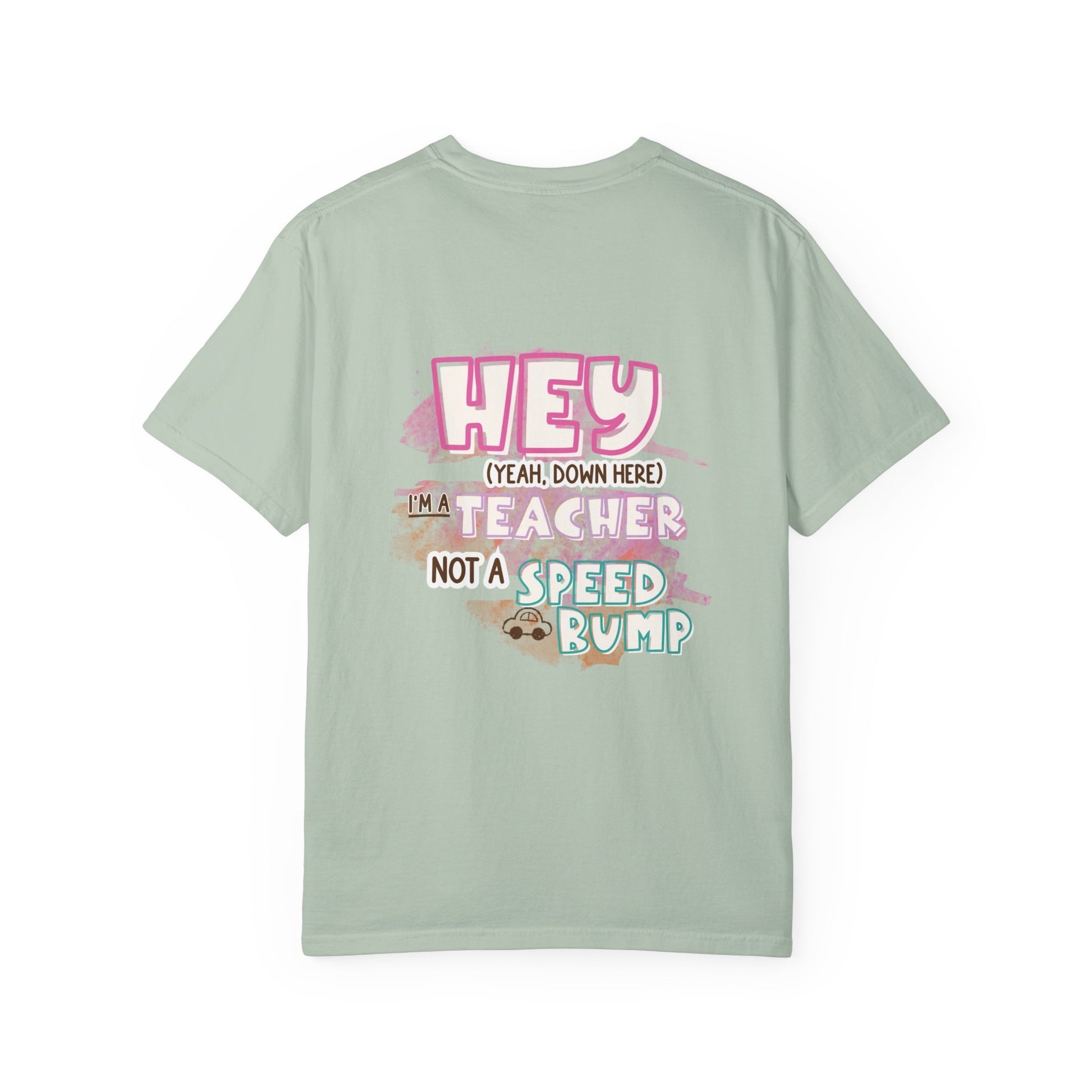 Short Teacher, Not a Speed Bump Tee