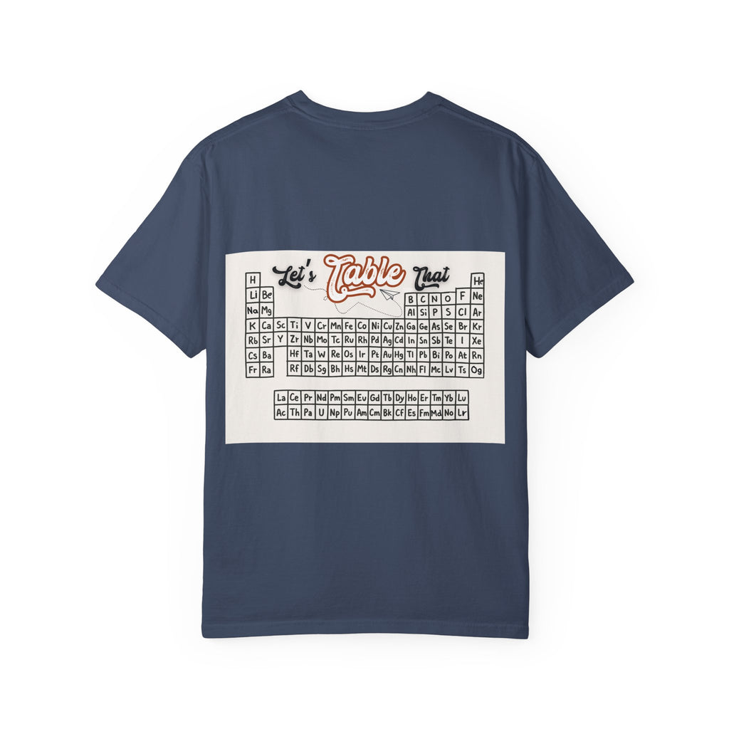 I Wear This Periodically Shirt | Chemistry Teacher Tee | Periodic Table Back | Let's Table That