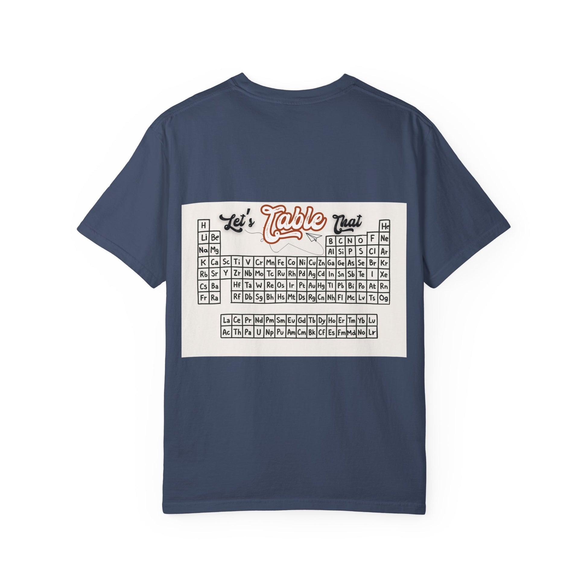 I Wear This Periodically Shirt | Chemistry Teacher Tee | Periodic Table Back | Let's Table That