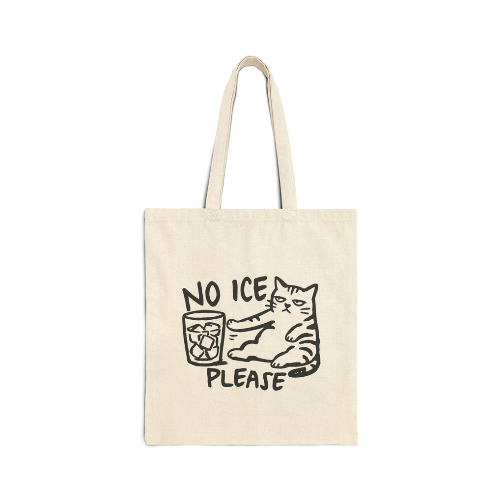NO ICE PLEASE CAT | Cotton Canvas Tote