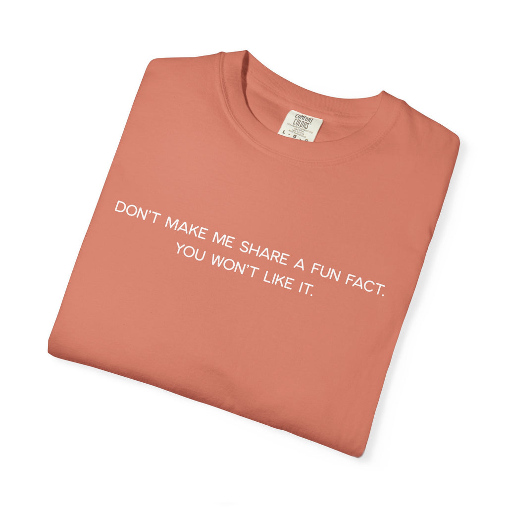 Don't Make Me Share a Fun Fact Shirt - Funny PD Day Teacher Shirt, Anti-Icebreaker Comfort Colors Tee, Staff Meeting Shirt