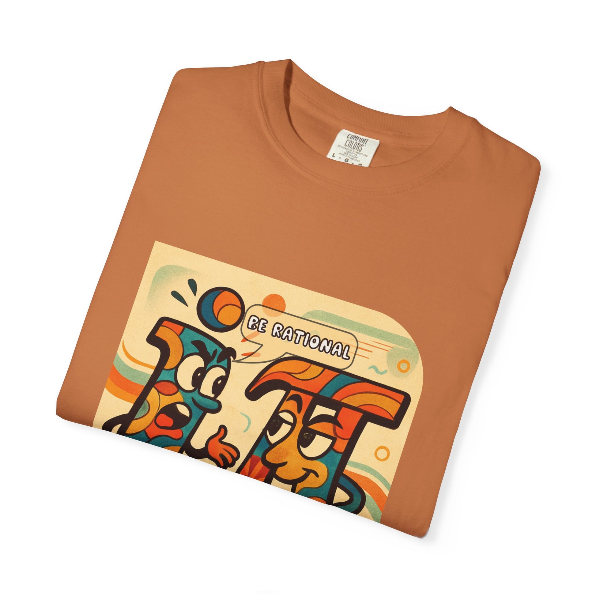 Be Rational Get Real Tee