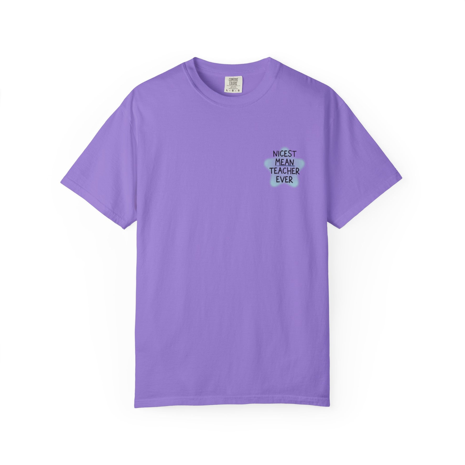 Nicest Mean Teacher Ever Tee