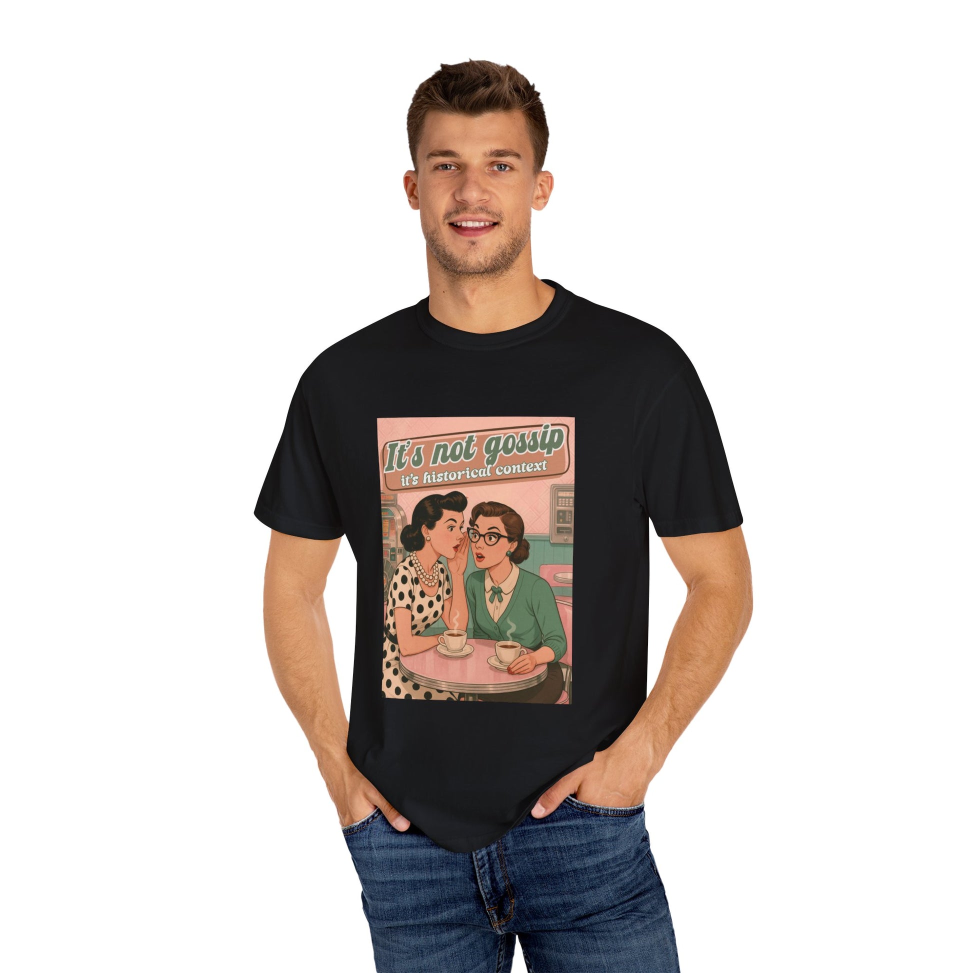 Vintage It's Not Gossip It's Historical Context Tee