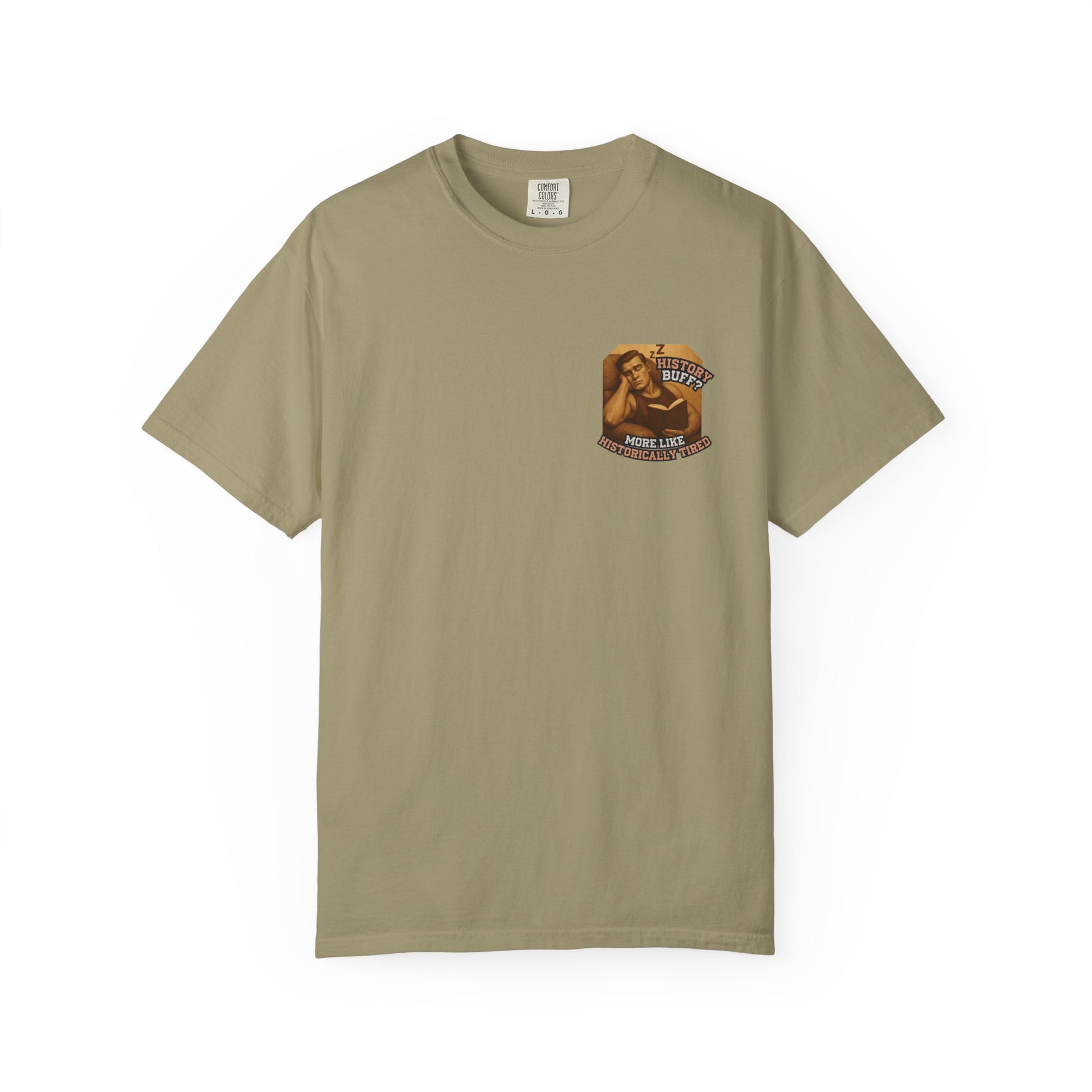 History Buff or Historically Tired Tee