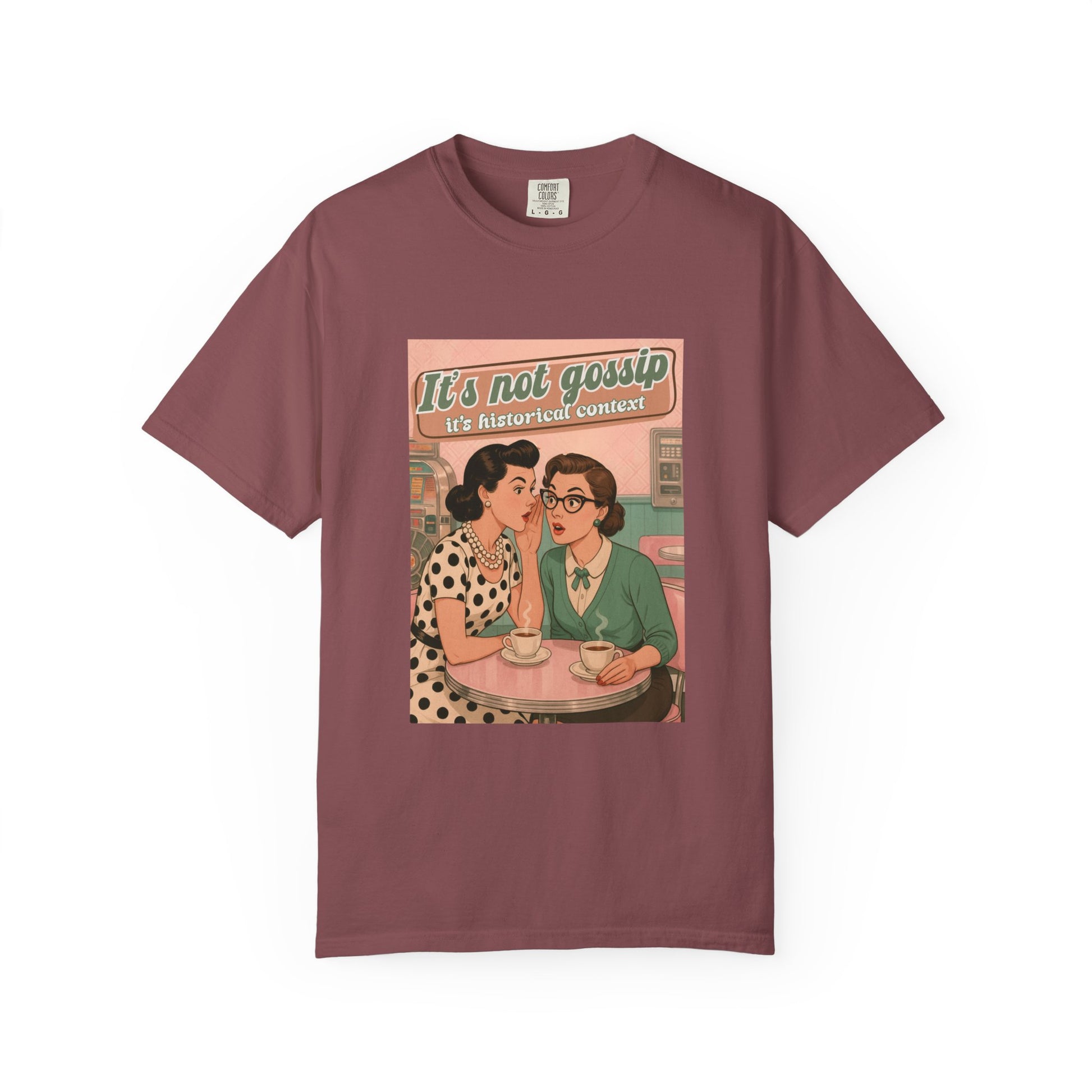Vintage It's Not Gossip It's Historical Context Tee
