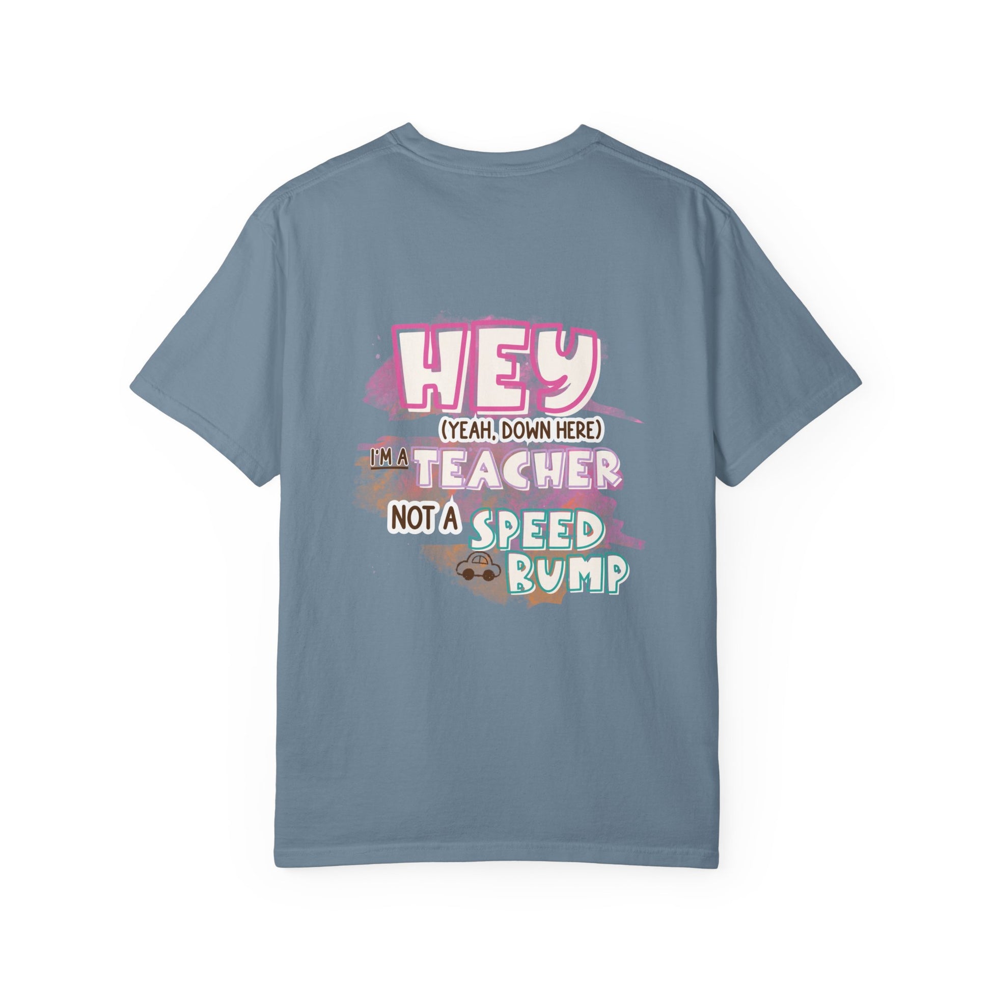 Short Teacher, Not a Speed Bump Tee