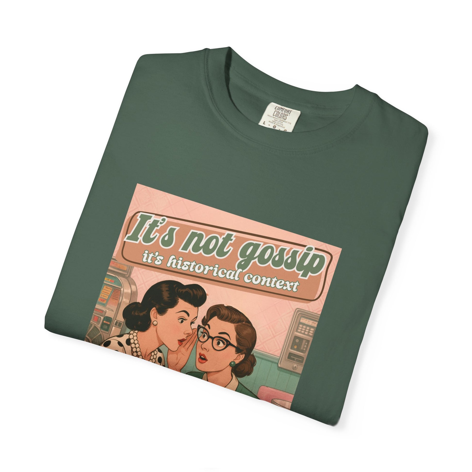 Vintage It's Not Gossip It's Historical Context Tee