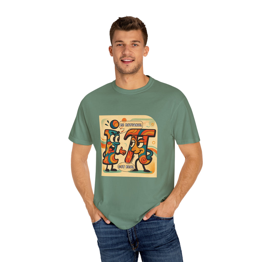 Be Rational Get Real Tee