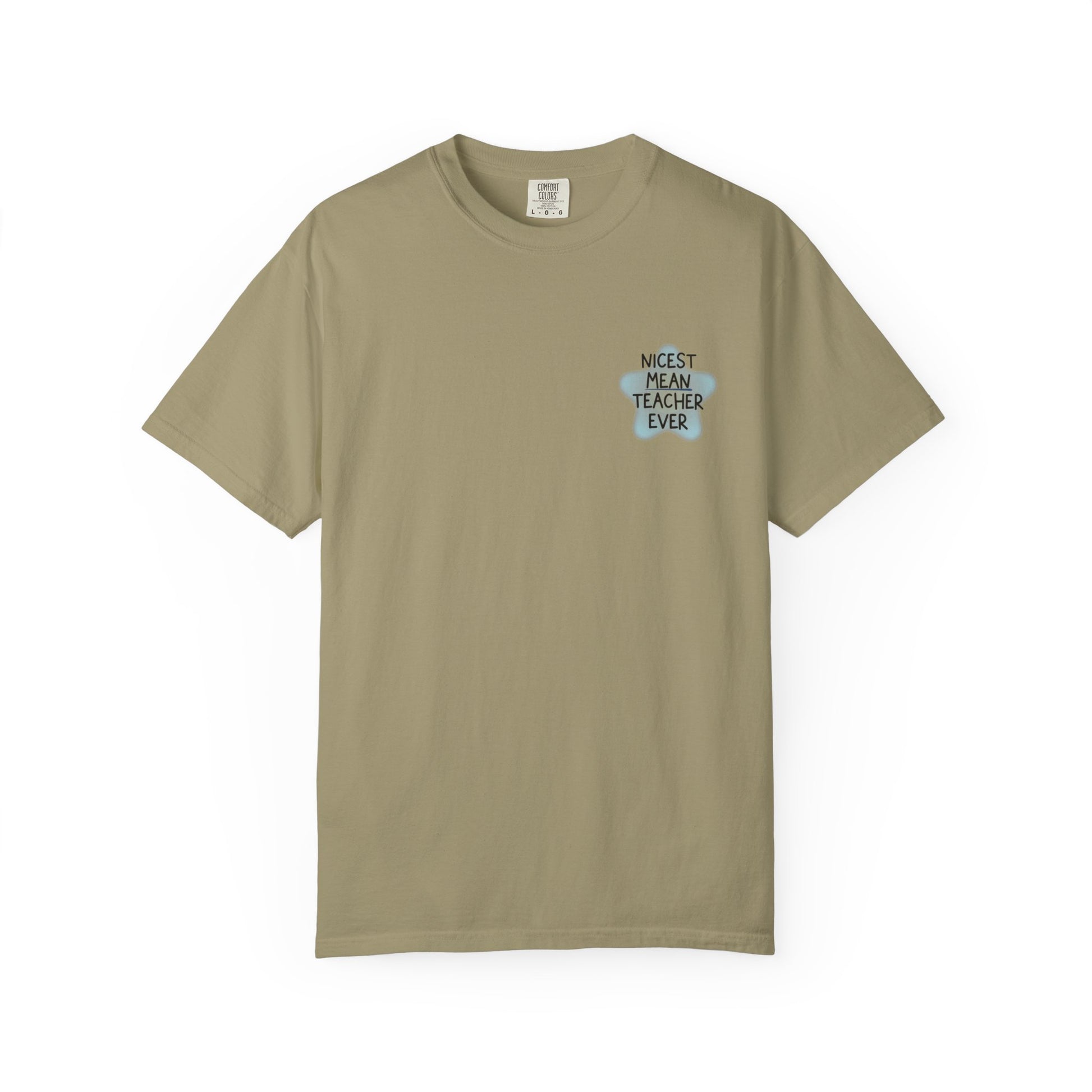 Nicest Mean Teacher Ever Tee
