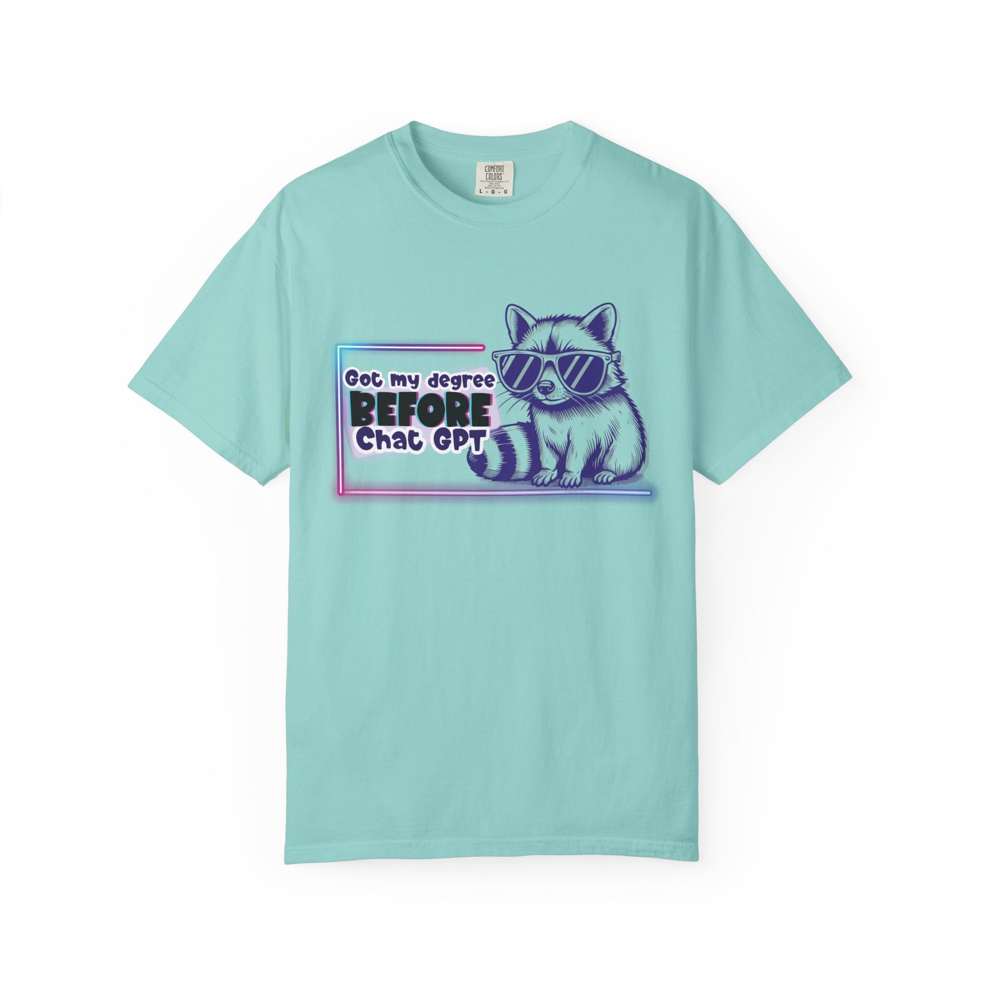 I Got My Degree Before ChatGPT Tee