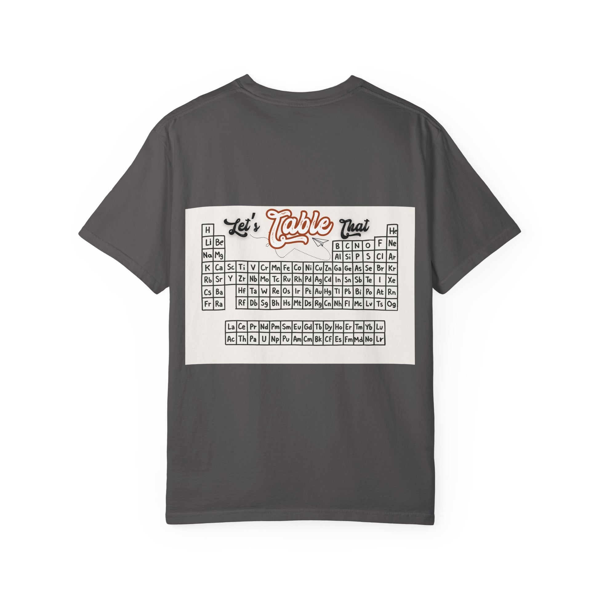 I Wear This Periodically Shirt | Chemistry Teacher Tee | Periodic Table Back | Let's Table That