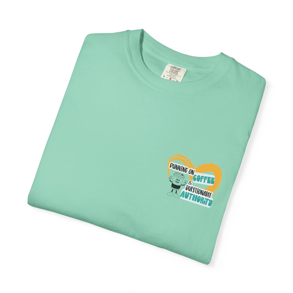 Running on Coffee and Questionable Authority Tee