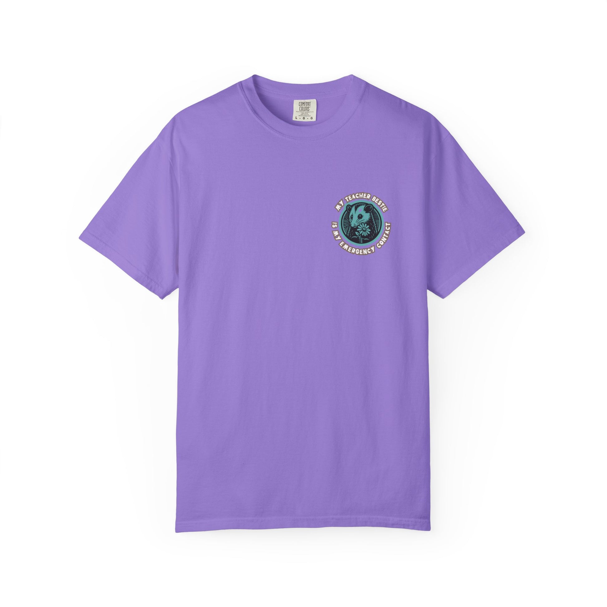 My Teacher Bestie Is My Emergency Contact Tee