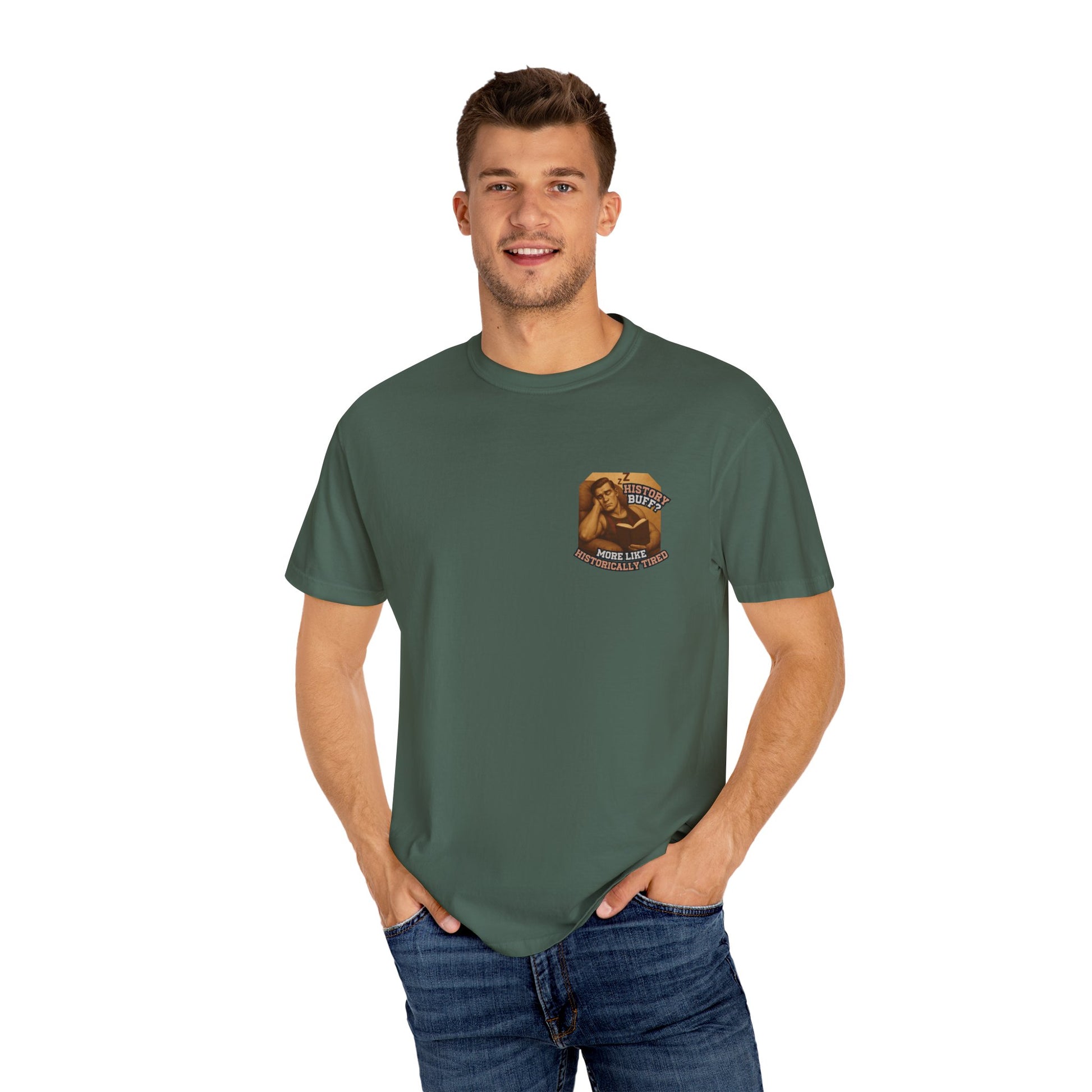 History Buff or Historically Tired Tee