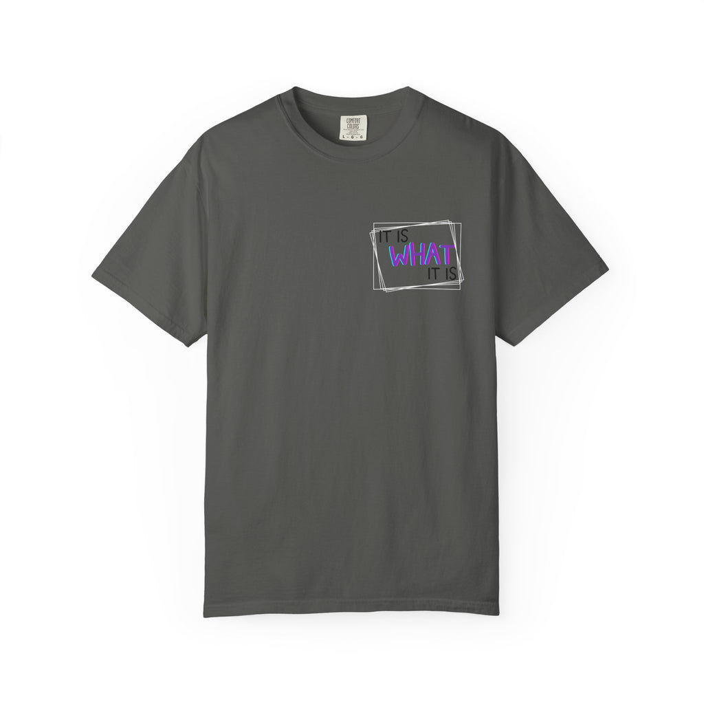 It Is What It Is / Yeah, I'm That Teacher Double-Sided Tee