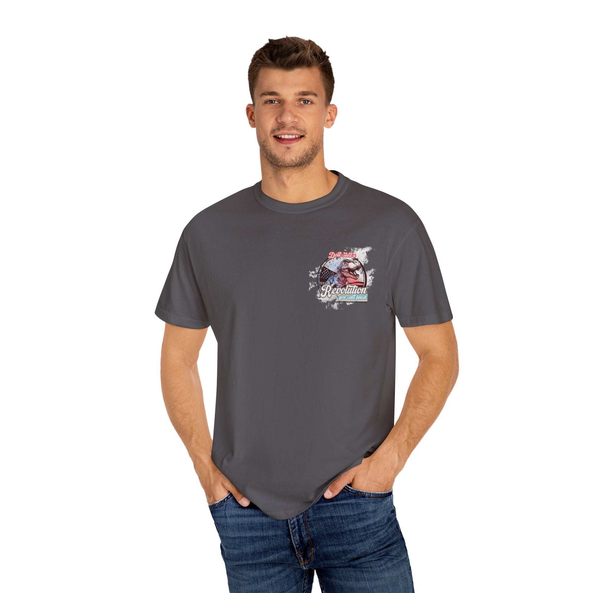 Don't Start a Revolution You Can't Finish Tee