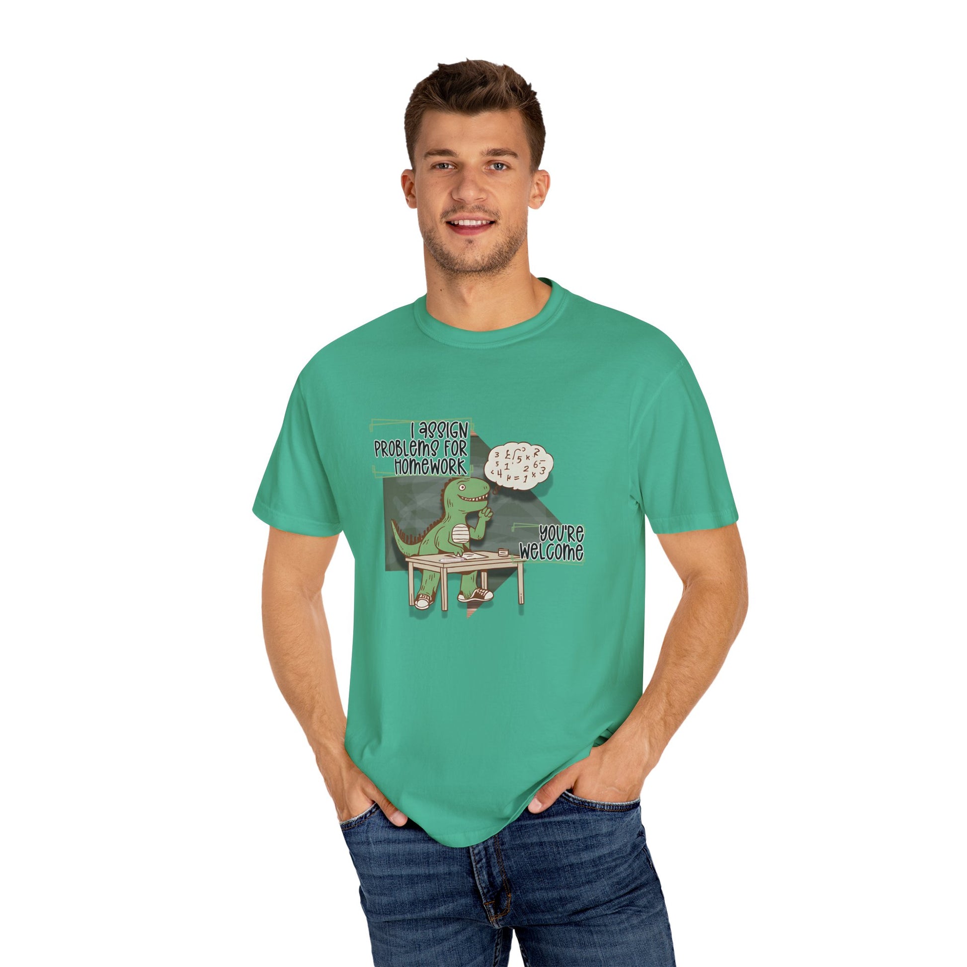 I Assign Math Problems for Homework Tee