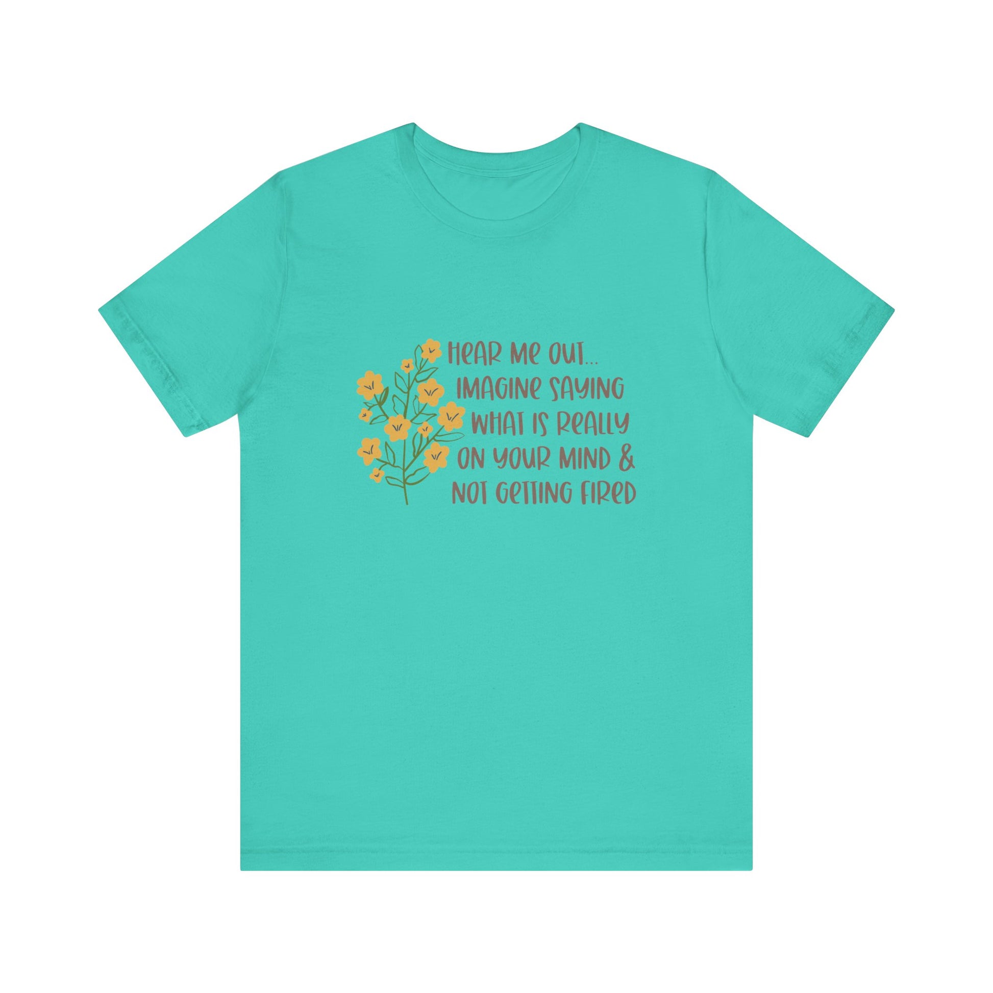 Hear Me Out… Tee