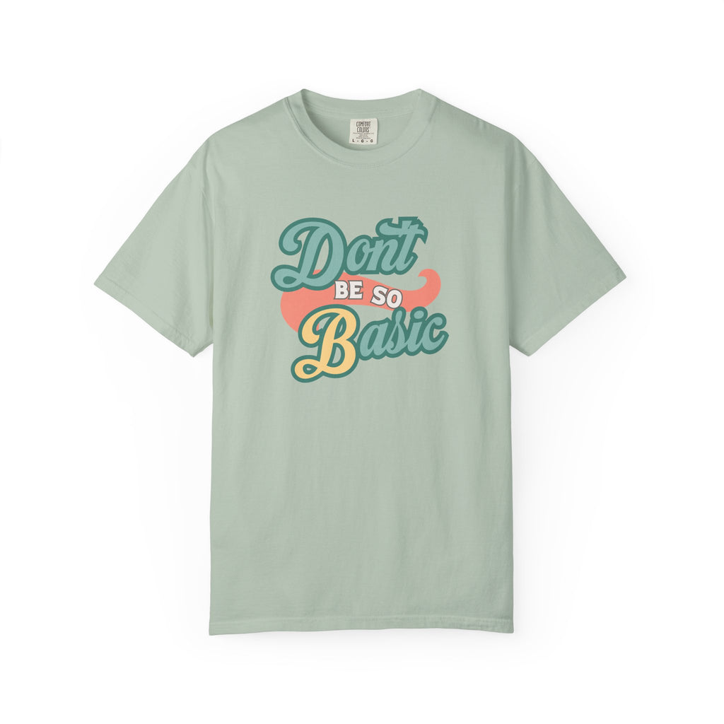 Don't Be So Basic Shirt | Chemistry Teacher Tee | pH Table Pun