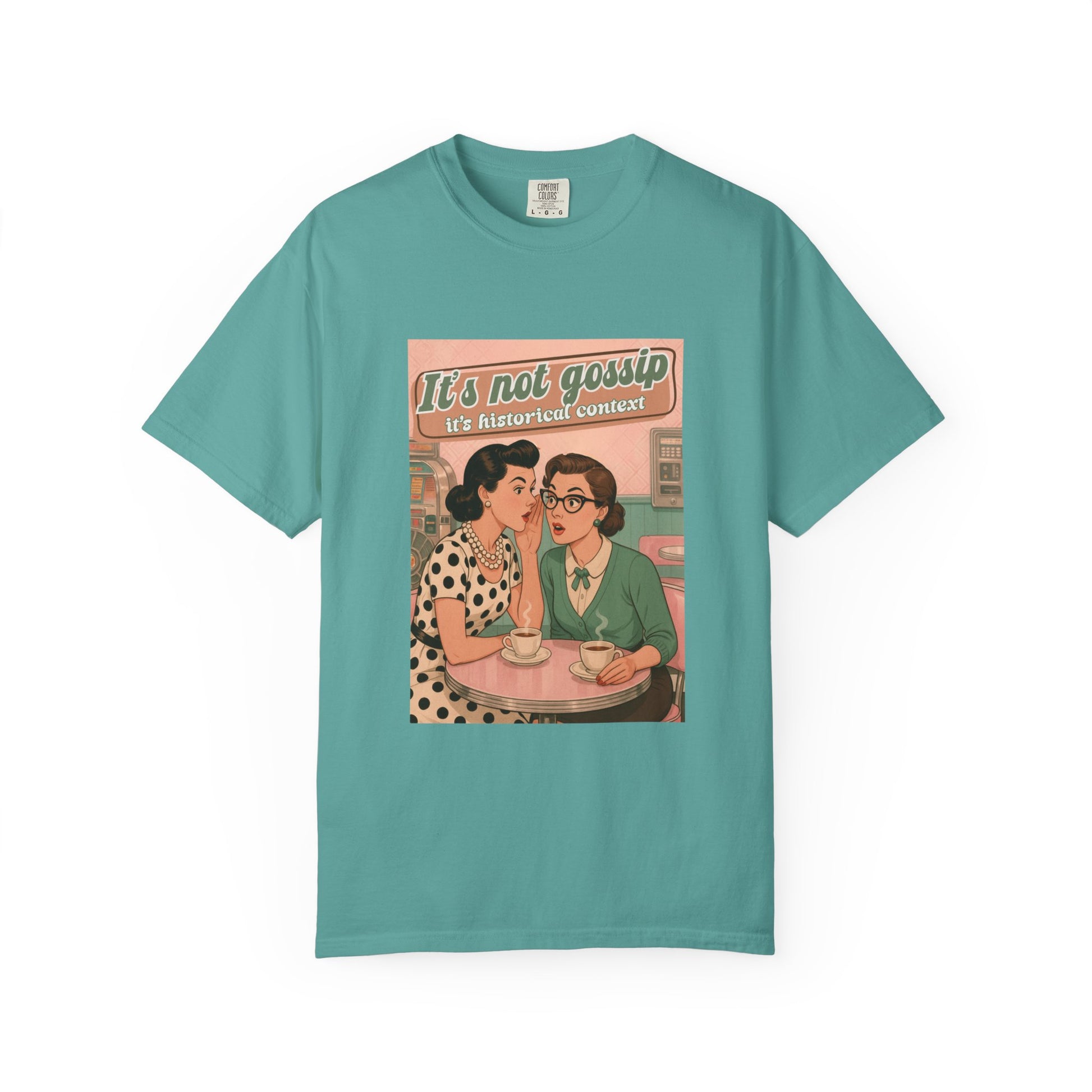 Vintage It's Not Gossip It's Historical Context Tee