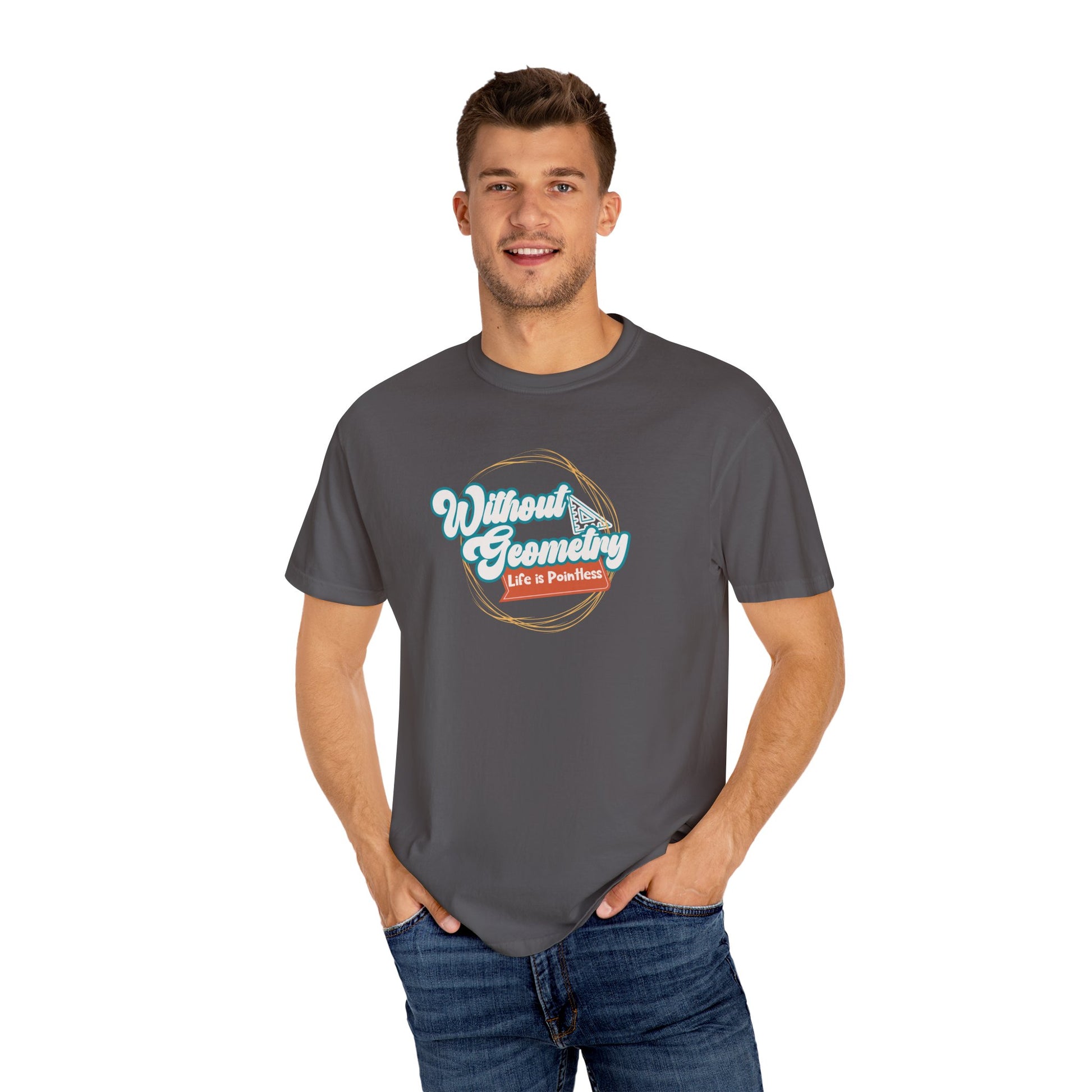 Without Geometry Life Is Pointless Tee