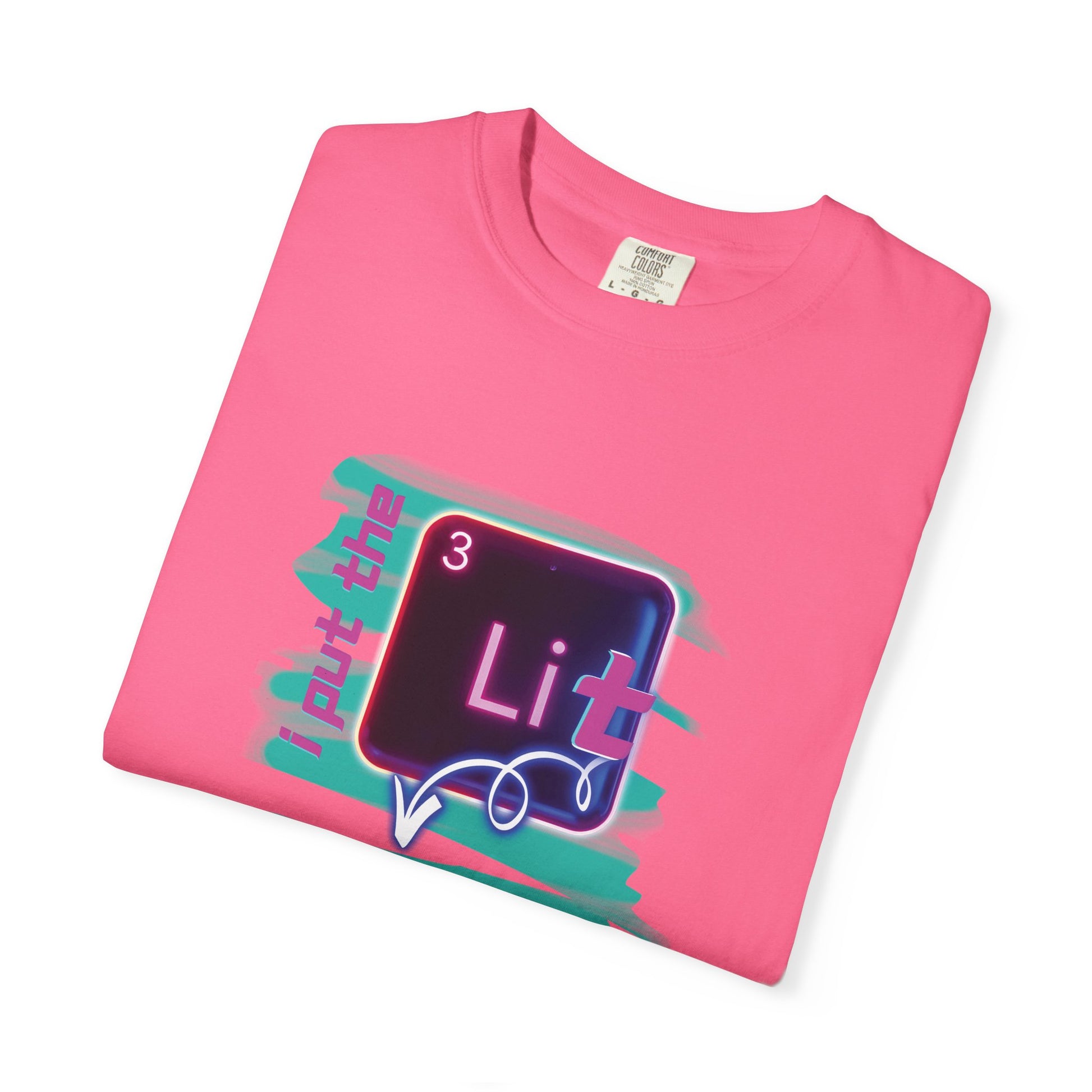 I Put the Lit in Lithium Chemistry Tee