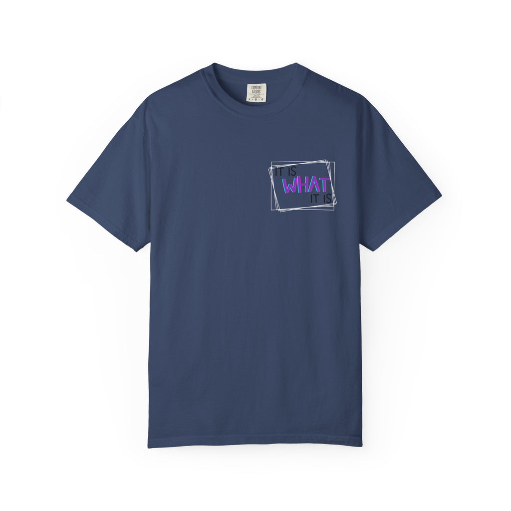 It Is What It Is / Yeah, I'm That Teacher Double-Sided Tee