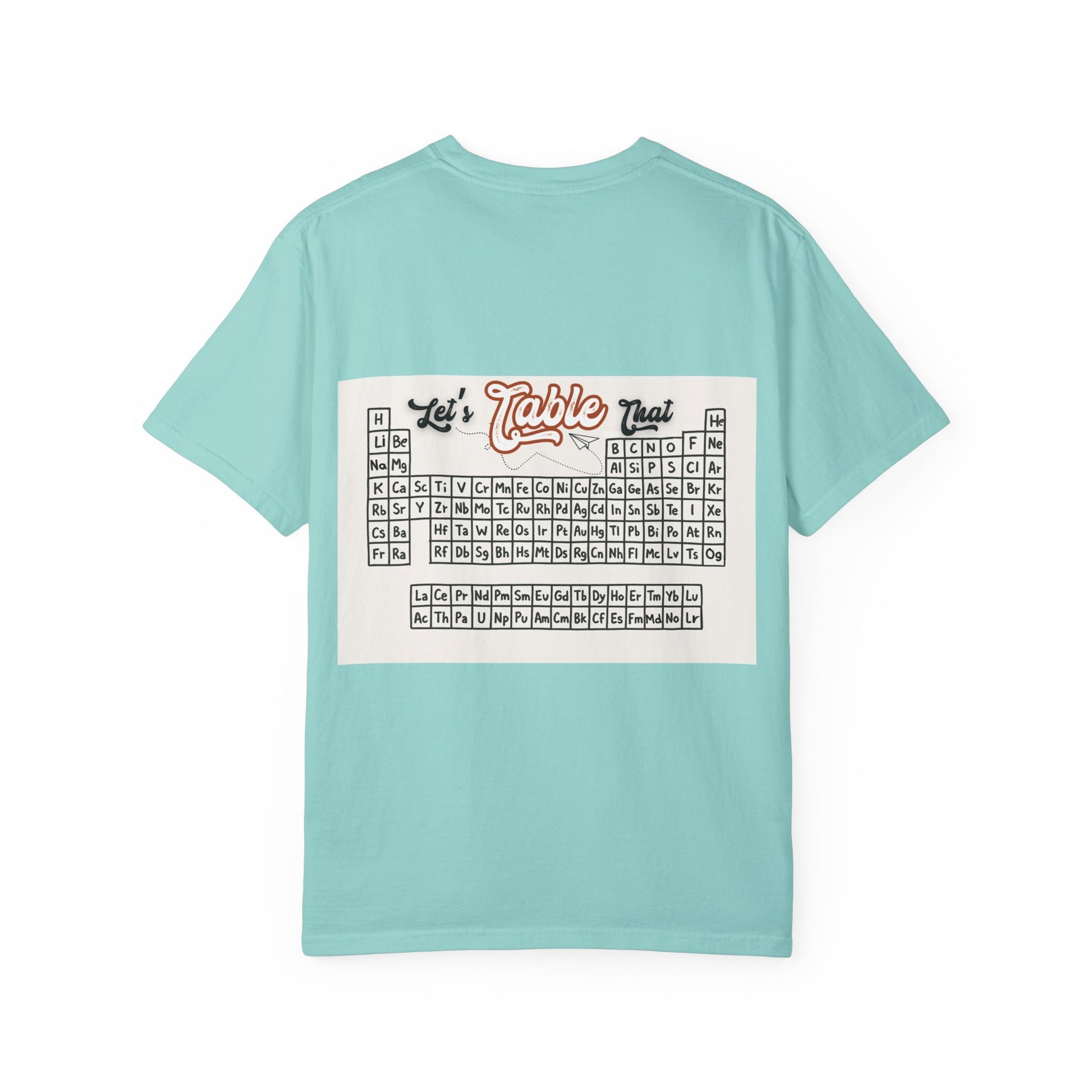 I Wear This Periodically Shirt | Chemistry Teacher Tee | Periodic Table Back | Let's Table That