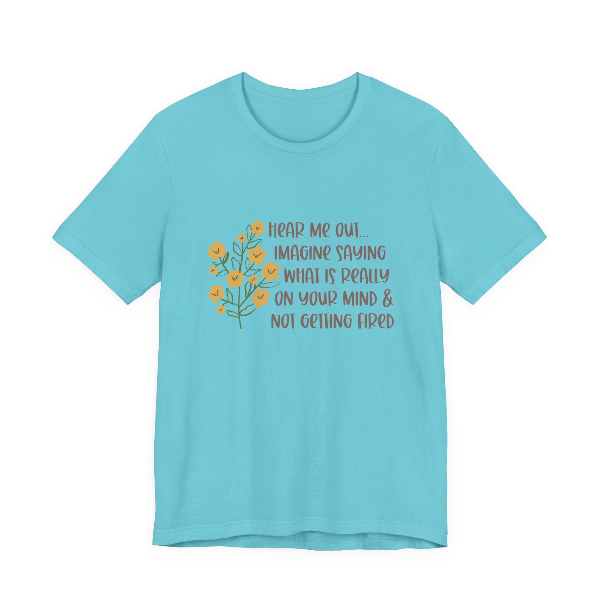 Hear Me Out… Tee