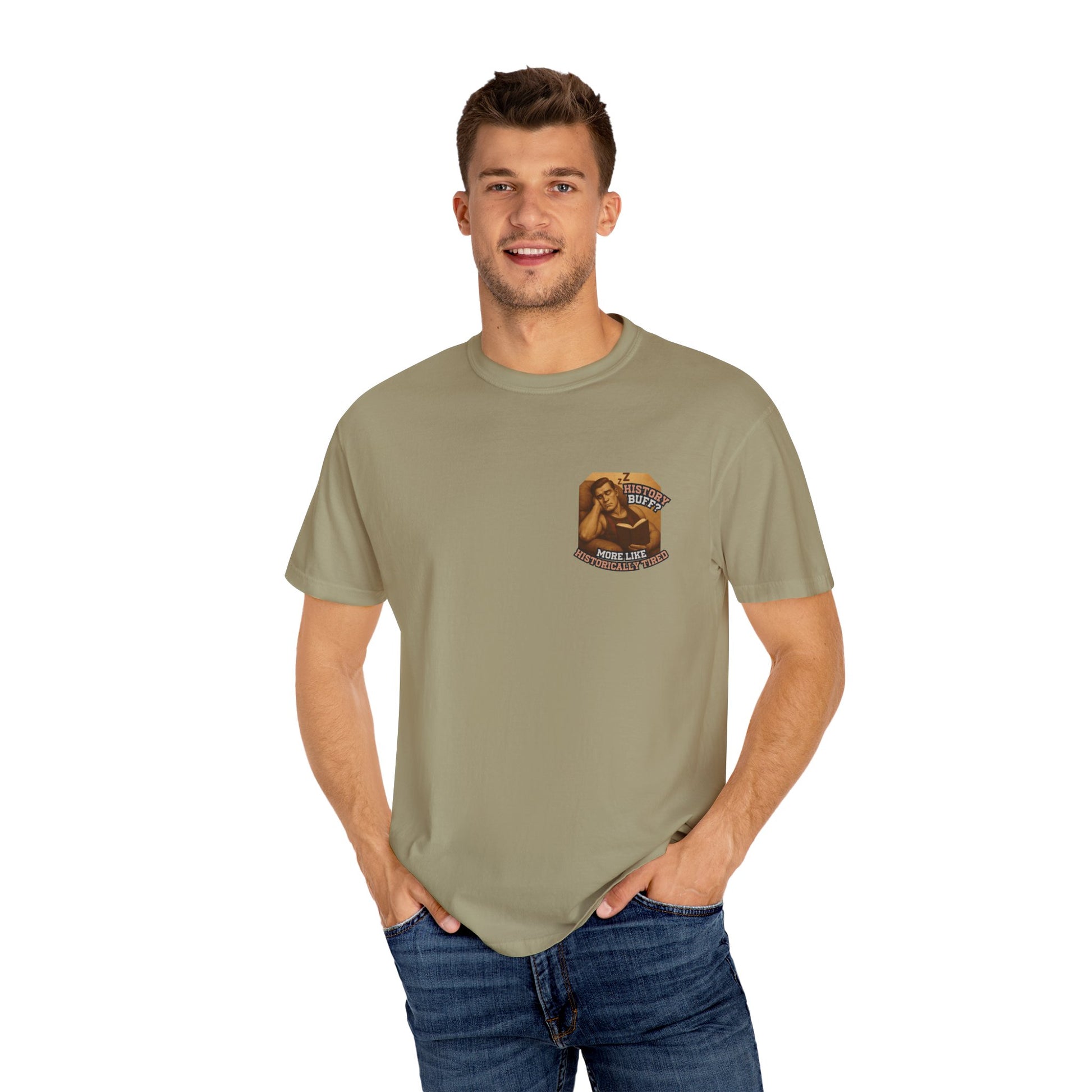 History Buff or Historically Tired Tee