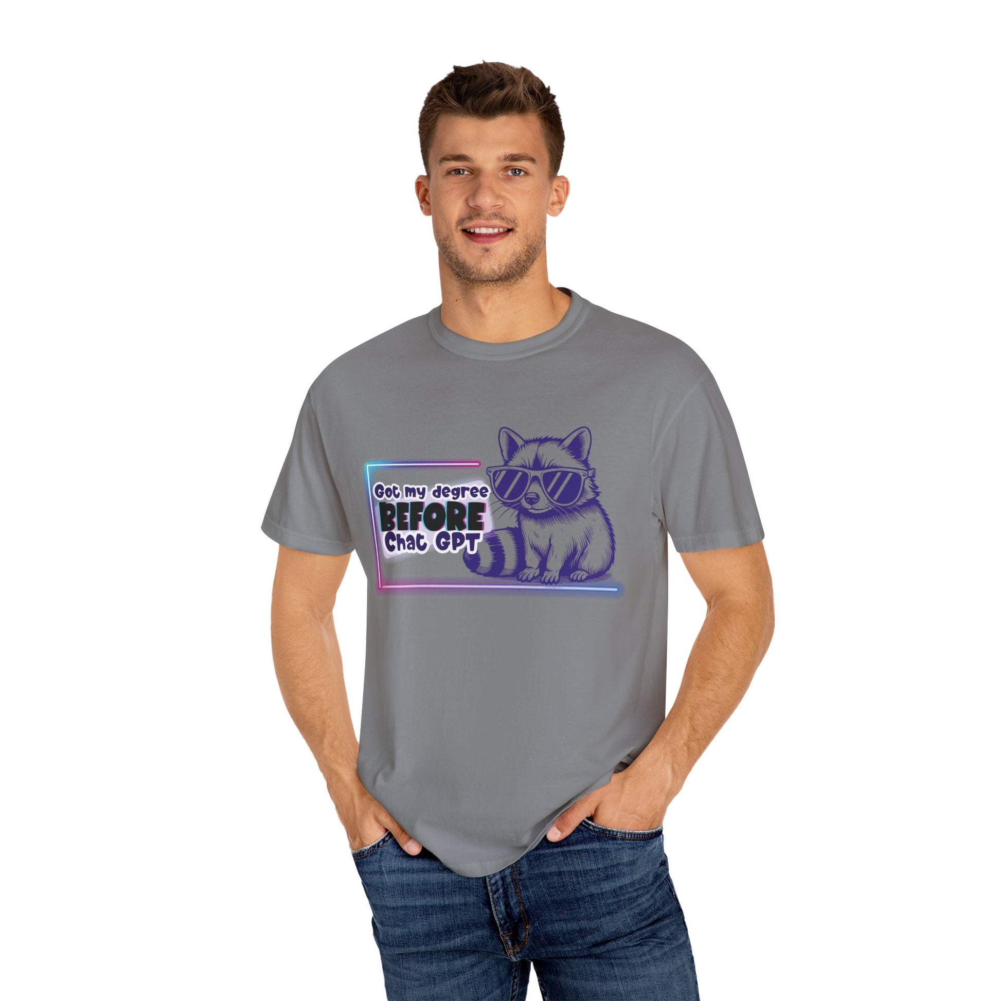 I Got My Degree Before ChatGPT Tee