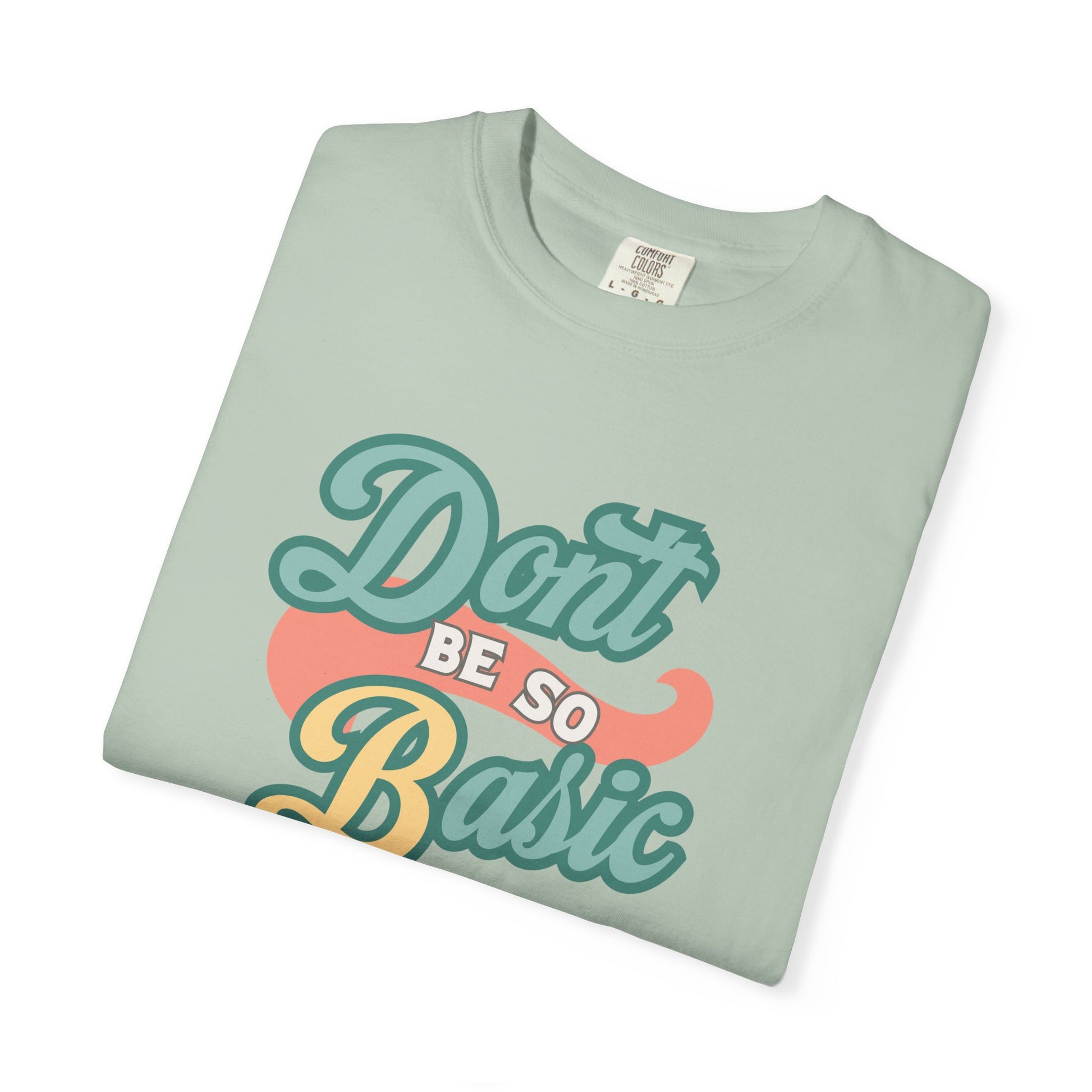 Don't Be So Basic Shirt | Chemistry Teacher Tee | pH Table Pun