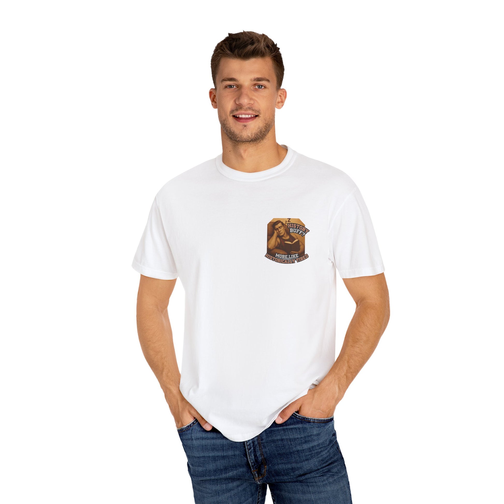 History Buff or Historically Tired Tee